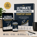 Ultimate Small Business Startup Guide